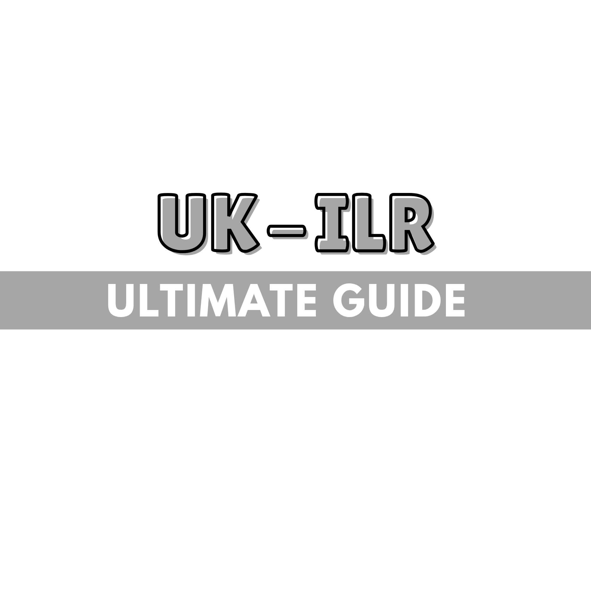 Mastering the ILR UK Application: Your Ultimate ILR Checklist and Guide to the Requirements