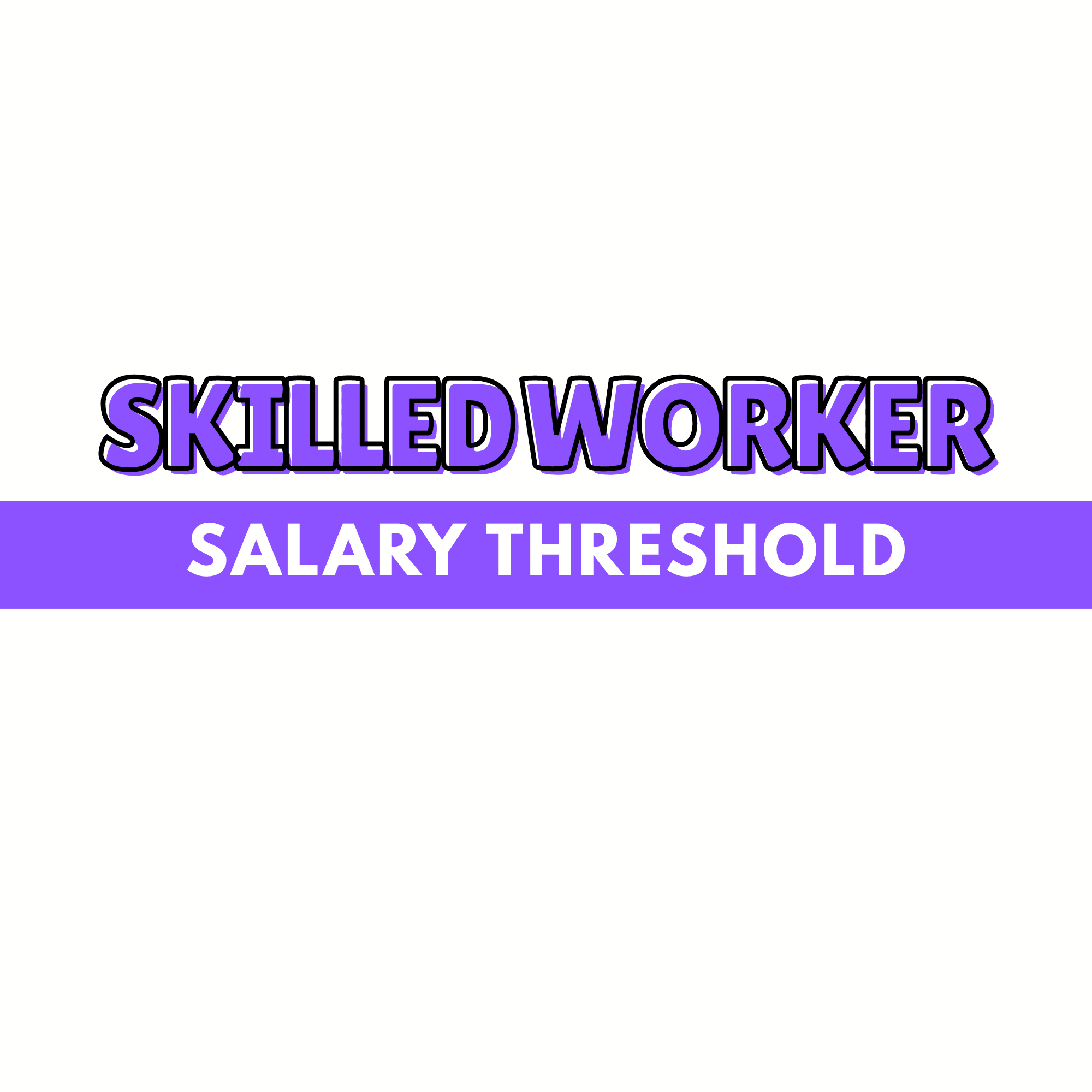 Navigating the UK Skilled Worker Salary Thresholds: A Complete Guide for Employers and Applicants