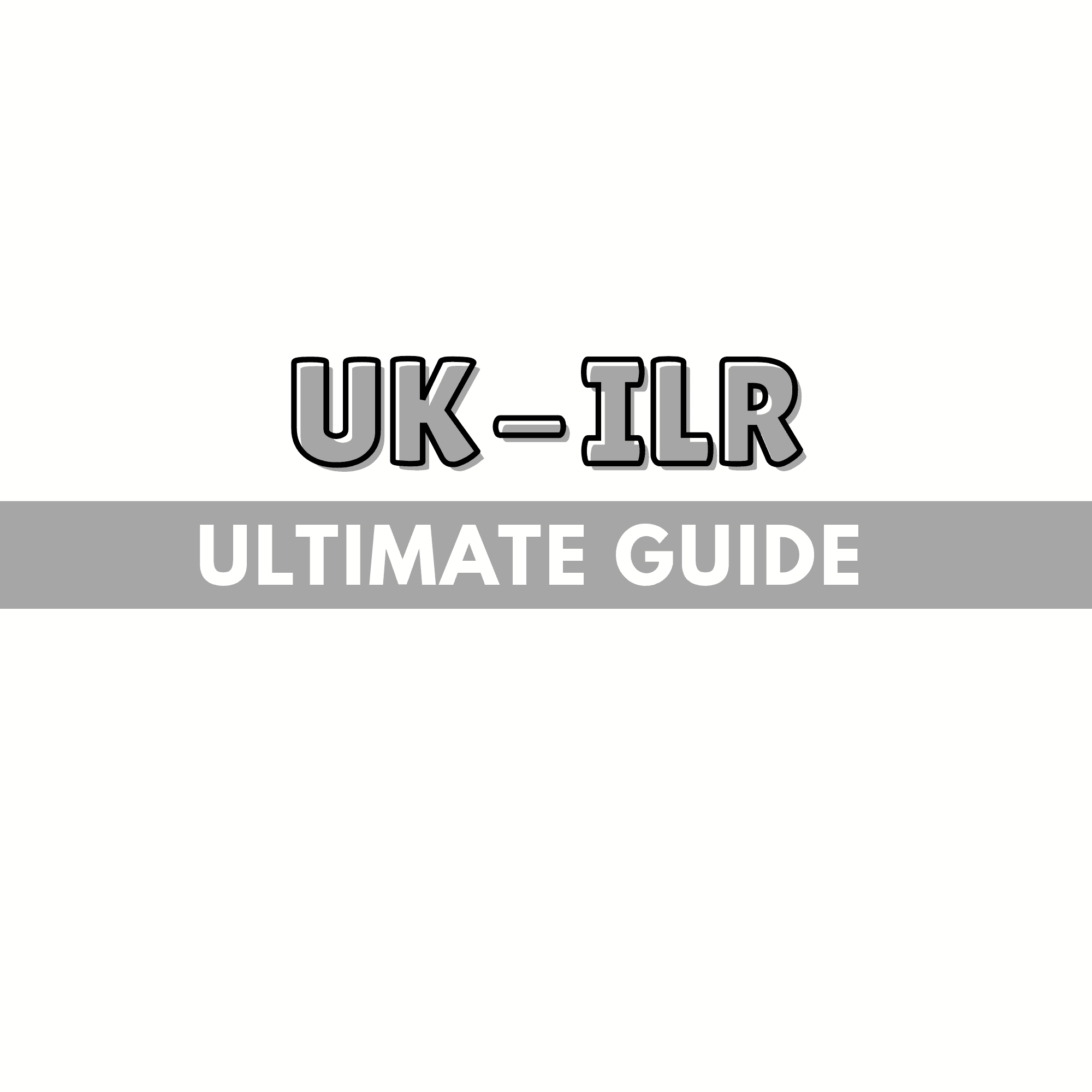 Mastering the ILR UK Application: Your Ultimate ILR Checklist and Guide to the Requirements